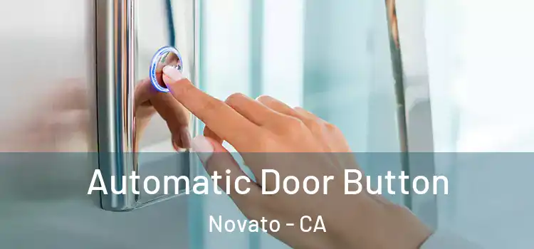 Automatic Door Button Novato - CA