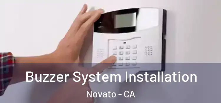 Buzzer System Installation Novato - CA