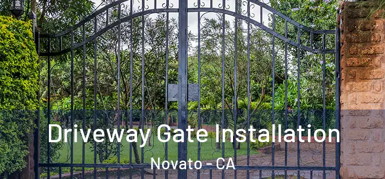  Driveway Gate Installation Novato - CA