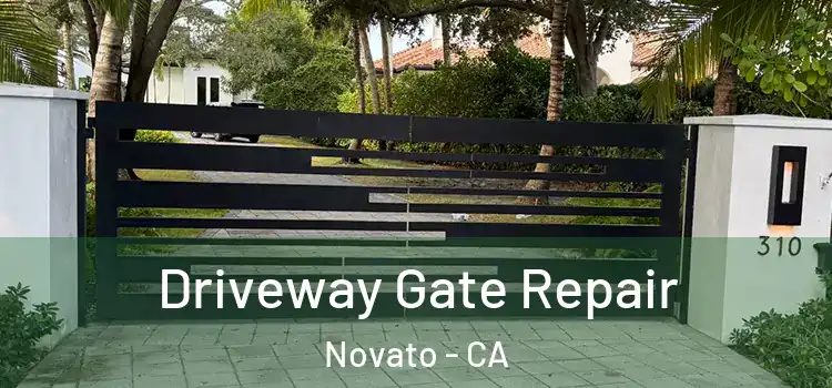 Driveway Gate Repair Novato - CA