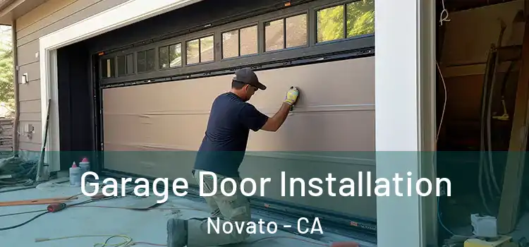  Garage Door Installation Novato - CA