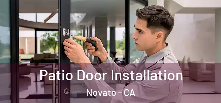  Patio Door Installation Novato - CA
