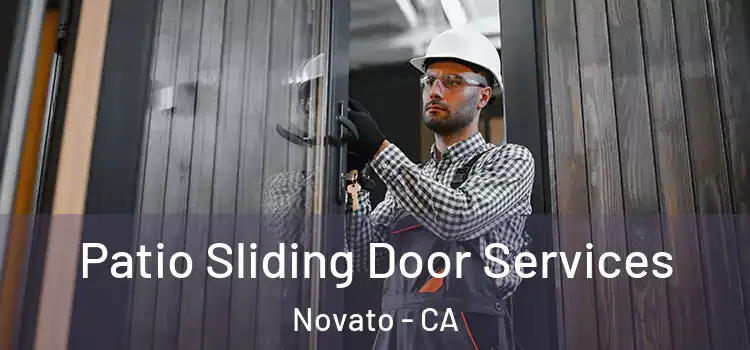 Patio Sliding Door Services Novato - CA