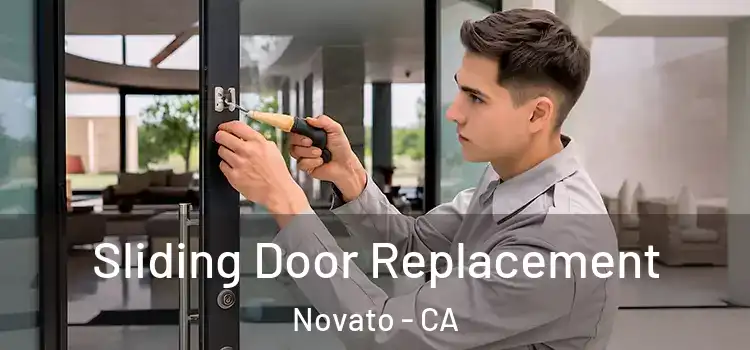 Sliding Door Replacement Novato - CA