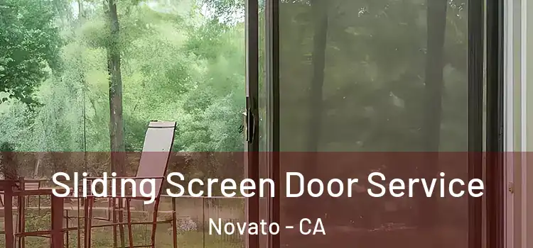 Sliding Screen Door Service Novato - CA