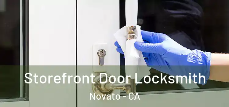 Storefront Door Locksmith Novato - CA